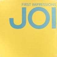 Joi, First Impressions (LP)