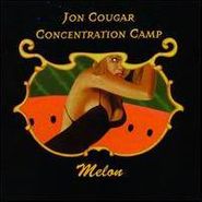 Jon Cougar Concentration Camp, Melon (CD)