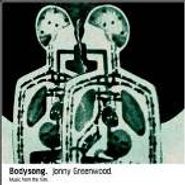 Jonny Greenwood, Bodysong: Music From The Film [OST] (CD)