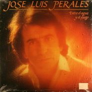 José Luis Perales, Entre El Agua Y El Fuego (LP)