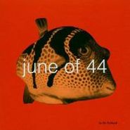 June Of 44, In The Fishtank (CD)