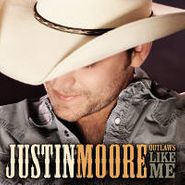 Justin Moore, Outlaws Like Me (CD)