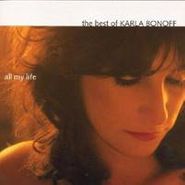 Karla Bonoff, All My Life:  The Best Of Karla Bonoff (CD)