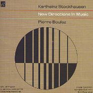 Karlheinz Stockhausen, New Directions In Music (CD)