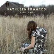 Kathleen Edwards, Back To Me (CD)