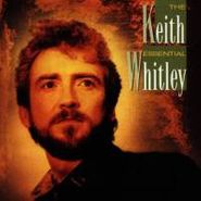 Keith Whitley, The Essential Keith Whitley (CD)