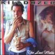 Killdozer, The Last Waltz (CD)
