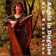 Kim Robertson, Angels In Disguise (CD)