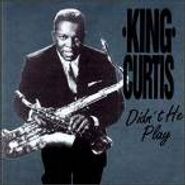 King Curtis, Didn't He Play (CD)