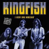 Kingfish, I Hear You Knockin' (CD)