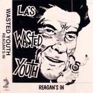 Wasted Youth, Reagen's In (Cassette)