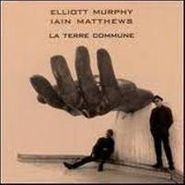 Elliott Murphy, La Terre Commune (CD)