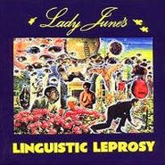 Lady June, Linguistic Leprosy (CD)
