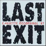 Last Exit, Cassette Recordings '87 (CD)
