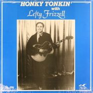 Lefty Frizzell, Honky Tonkin' With Lefty Frizzell (LP)