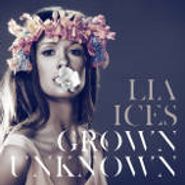 Lia Ices, Grown Unknown (CD)