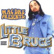 Little Bruce, Mac Dre Presents Little Bruce (CD)