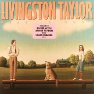 Livingston Taylor, Life Is Good (LP)