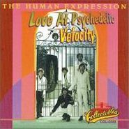 The Human Expression, Love at Psychedelic Velocity (CD)