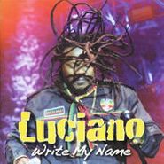 Luciano, Write My Name (CD)