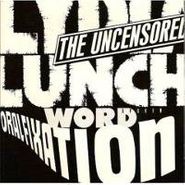 Lydia Lunch, The Uncensored / Oral Fixation (CD)