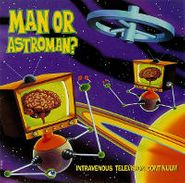 Man Or Astro-Man?, Intravenous Television Continuum [Import] (CD)