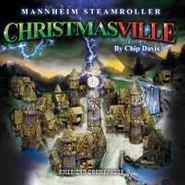 Mannheim Steamroller, Christmasville (CD)