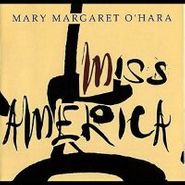Mary Margaret O'Hara, Miss America (CD)