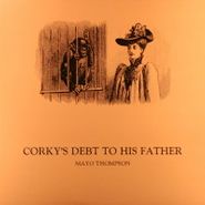 Mayo Thompson, Corky's Debt To His Father (LP)