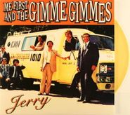 Me First And The Gimme Gimmes, Jerry [Yellow Vinyl] (7")