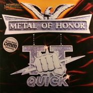 TT Quick, Metal Of Honor (LP)