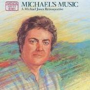 Michael Jones, Michael's Music - A Michael Jones Retrospective (CD)