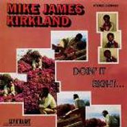 Mike James Kirkland, Doin' It Right (CD)