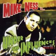Mike Ness, Under The Influences (CD)