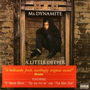 Ms. Dynamite, A Little Deeper (LP)