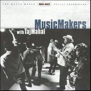 Various Artists, Music Makers With Taj Mahal (CD)