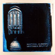 Nautical Almanac, Nautical Almanac / Vertonen [Split] (LP)