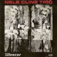 Nels Cline Trio, Silencer (CD)