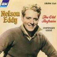 Nelson Eddy, Old Refrain (CD)