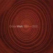 Orbital, Work: 1989-2002 (CD)