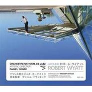 Orchestre National De Jazz, Around Robert Wyatt [Import] (CD)