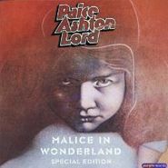 Paice, Ashton & Lord, Malice In Wonderland [Special Edition] (CD)
