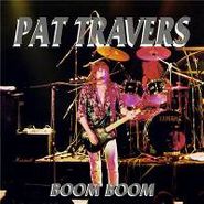Pat Travers, Boom Boom (CD)
