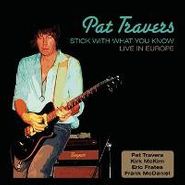 Pat Travers, Stick With What You Know-Live (CD)