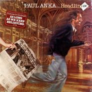 Paul Anka, Headlines (LP)
