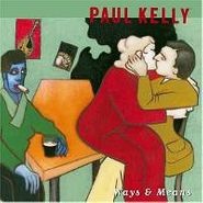 Paul Kelly, Ways & Means (CD)