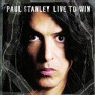 Paul Stanley, Live To Win (CD)