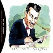 Pee Wee Crayton, The Complete Aladdin and Imperial Recordings (CD)