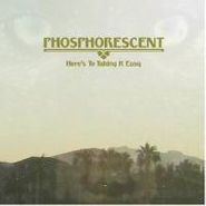Phosphorescent, Here's To Taking It Easy (CD)