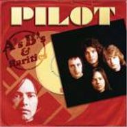 Pilot, A's & B's & Rarities (CD)